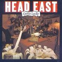 Head East : Gettin Lucky